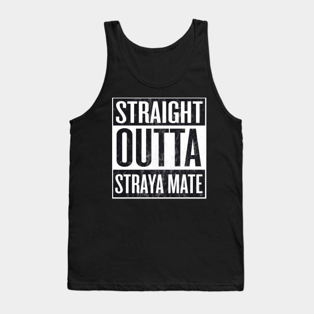 Straight Outta Straya Mate Tank Top by GarfunkelArt